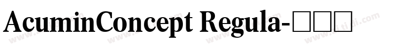 AcuminConcept Regula字体转换